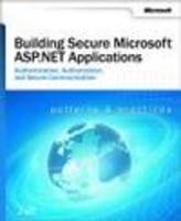 Building Secure Microsoft ASP.NET Applications - - Microsoft Corporation