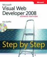 Microsoft Visual Web Developer 2008 Express Edition Step by Step - Kristin Griffin