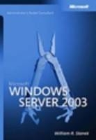 Windows Server 2003 Administrator's Pocket Consultant - William R. Stanek