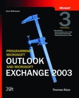 Programming Microsoft Outlook and Microsoft Exchange 2003 - Thomas Rizzo