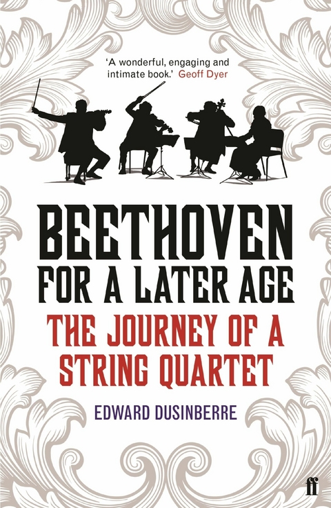 Beethoven for a Later Age -  Edward Dusinberre