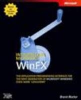 Introducing WinFX the Application Programming Interface for the Next Generation of Microsoft Windows - Brent E. Rector