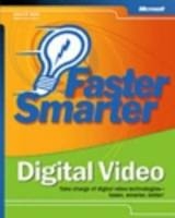 Faster Smarter Digital Video - D. Dixon