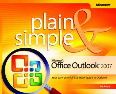 Microsoft Office Outlook 2007 Plain & Simple - Jim Boyce