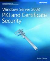 Windows Server 2008 PKI and Certificate Security - Brian Komar