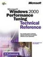 Windows 2000 Performance Tuning Technical Reference - John Paul Mueller, Irfan Chaudhry