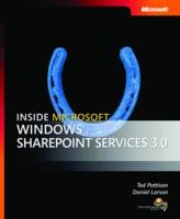 Inside Microsoft Windows SharePoint Services 3.0 - Daniel Larson, Ted Pattison