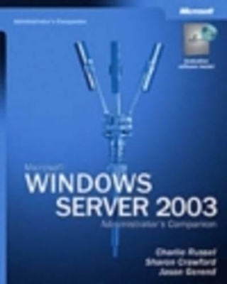 Windows Server 2003 Administrator's Companion - C. Russell