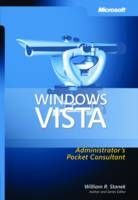 Windows Vista Administrator's Pocket Consultant - William Stanek