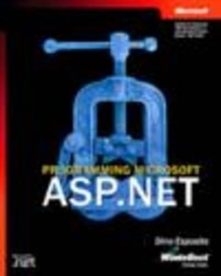 Programming Microsoft ASP.NET - Dino Esposito