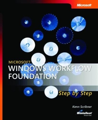 Microsoft Windows Workflow Foundation Step by Step - Kenn Scribner