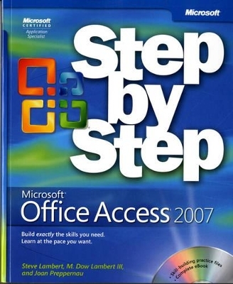 Microsoft Office Access 2007 Step by Step - Steve Lambert, M. Lambert, Joan Lambert