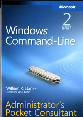 Windows Command-Line Administrator's Pocket Consultant - William Stanek