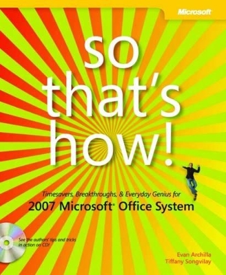 So That's How! 2007 Microsoft Office System - Evan Archilla, Tiffany Songvilay