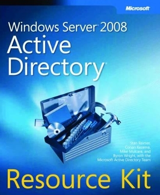 Windows Server 2008 Active Directory Resource Kit - Mike Mulcare, Stan Reimer