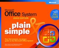 Microsoft Office System Plain & Simple -- 2003 Edition - Gerald Joyce, Marianne Moon