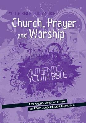 Church Prayer and Worship - Chip Kendall, Helen Kendall