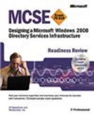 MCSE Designing a Windows 2000 Directory Services Infrastructure Readiness Review - Jill Spealman