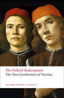 Two Gentlemen of Verona: The Oxford Shakespeare -  William Shakespeare