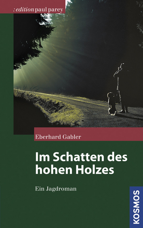 Im Schatten des hohen Holzes - Eberhard Gabler