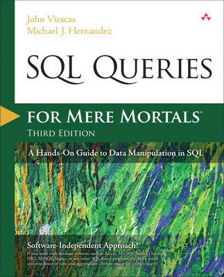 SQL Queries for Mere Mortals - John L. Viescas, Michael J. Hernandez