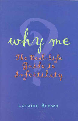 Why Me? - Loraine Brown