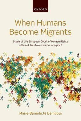 When Humans Become Migrants -  Marie-B?n?dicte Dembour