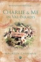 Charlie and Me in Val-Paradis - Maureen Cashman