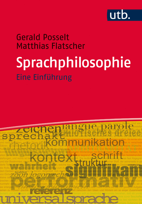 Sprachphilosophie - Matthias Flatscher, Gerald Posselt