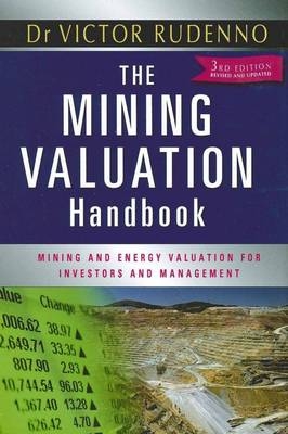 The Mining Valuation Handbook - Victor Rudenno