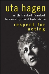 Respect for Acting - Uta Hagen, Haskel Frankel