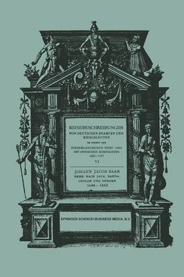 Reise Nach Java, Banda, Ceylon und Persien 1644–1660 -  Johann Jacob Saar