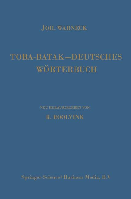 Toba-Batak—Deutsches Wörterbuch -  R. Roolvink,  Johannes Gustav Warneck,  Johannes Winkler