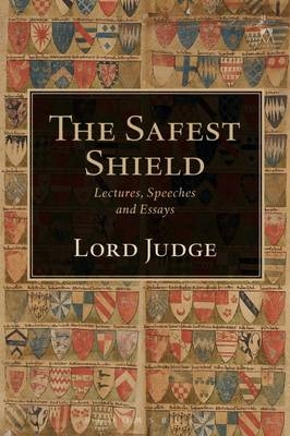 The Safest Shield -  Lord Igor Judge