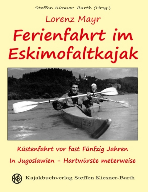 Ferienfahrt im Eskimofaltkajak - Lorenz Mayr