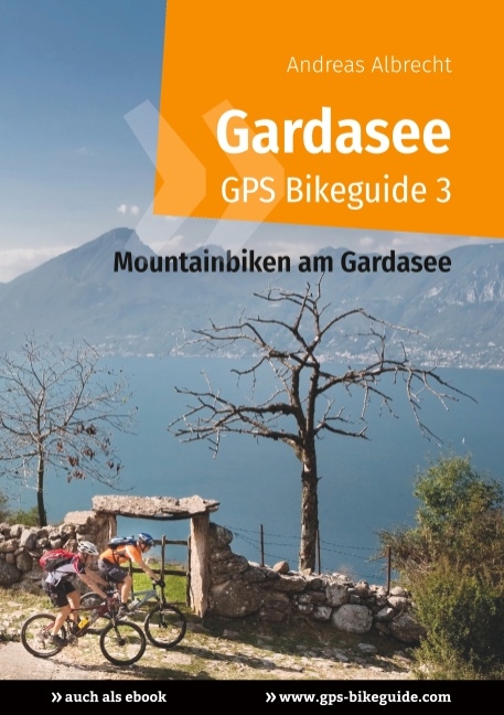 Gardasee GPS Bikeguide 3 - Andreas Albrecht