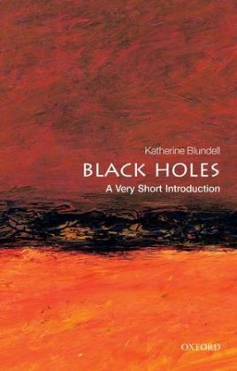 Black Holes: A Very Short Introduction -  Katherine Blundell