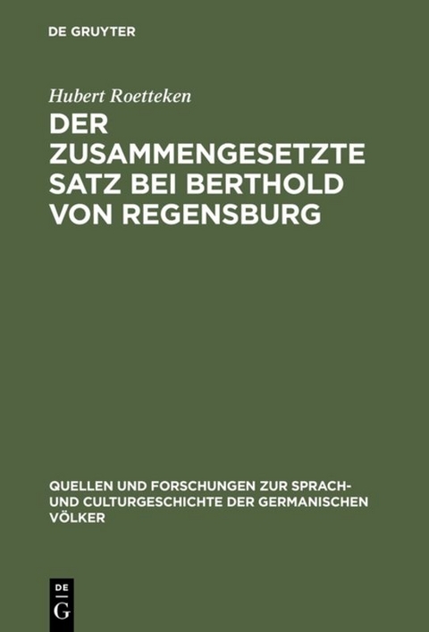 Der zusammengesetzte Satz bei Berthold von Regensburg - Hubert Roetteken