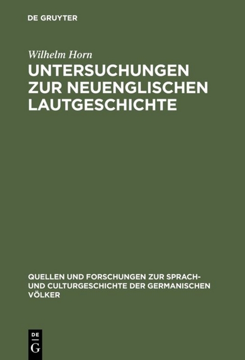 Untersuchungen zur neuenglischen Lautgeschichte - Wilhelm Horn