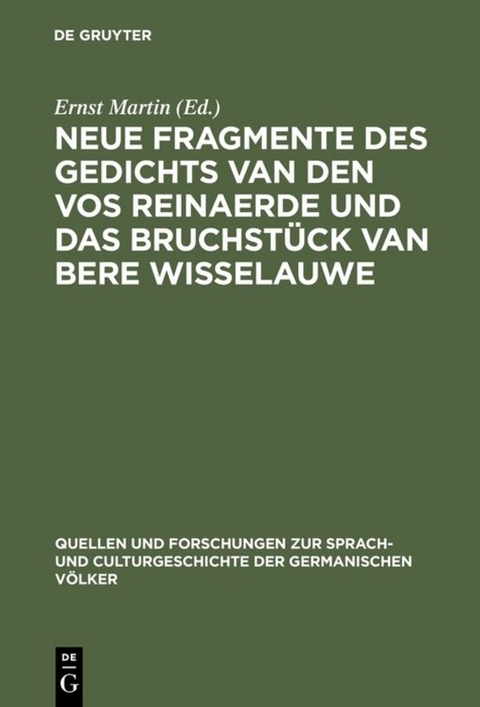 Neue Fragmente des Gedichts Van den Vos Reinaerde und das Bruchstück Van Bere Wisselauwe - 