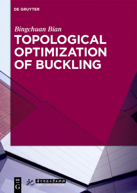 Topological Optimization of Buckling - Bingchuan Bian