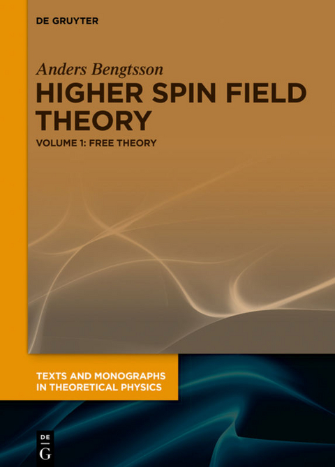 Anders Bengtsson: Higher Spin Field Theory / Free Theory - Anders Bengtsson