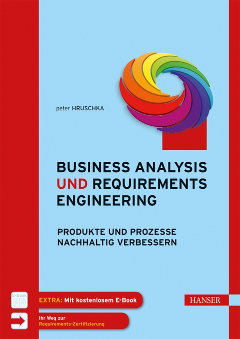 Business Analysis und Requirements Engineering - Peter Hruschka