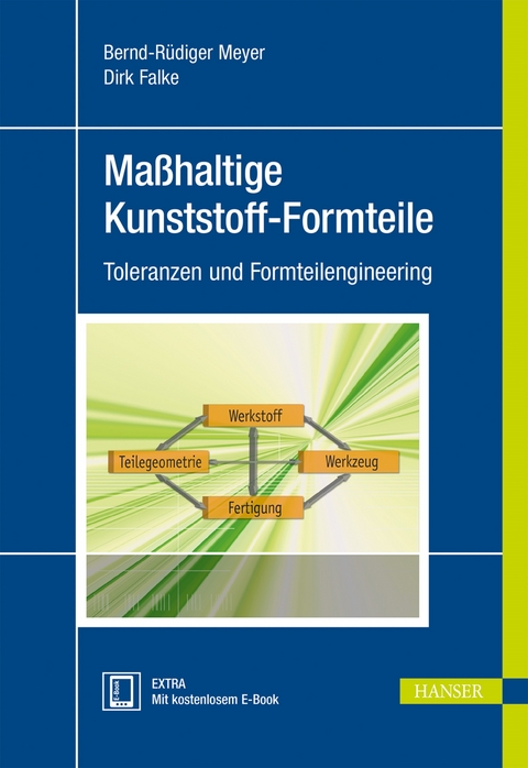 Maßhaltige Kunststoff-Formteile - Bernd-Rüdiger Meyer, Dirk Falke