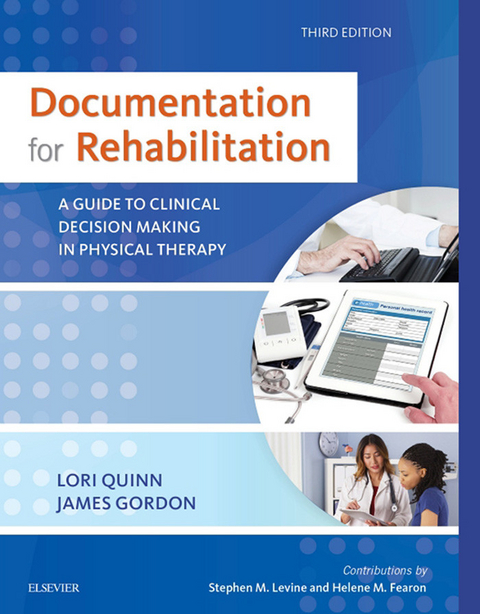 Documentation for Rehabilitation - E-Book -  James Gordon,  Lori Quinn
