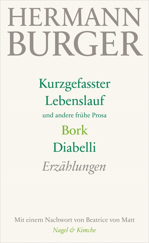 Kurzgefasster Lebenslauf und andere frühe Prosa. Bork. Diabelli - Hermann Burger
