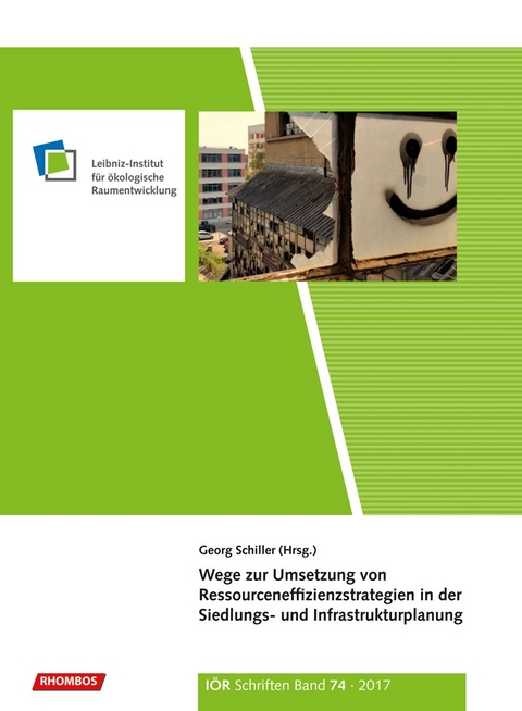 Wege zur Umsetzung von Ressourceneffizienzstrategien in der Siedlungs- und Infrastrukturplanung - Georg Schiller