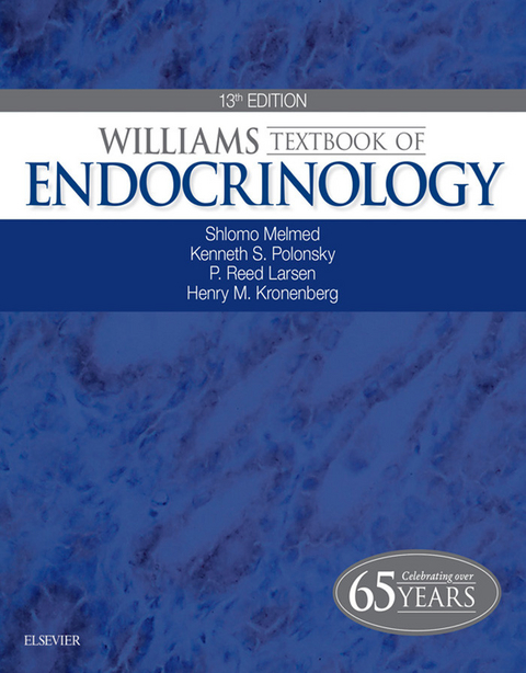 Williams Textbook of Endocrinology E-Book -  Henry M. Kronenberg,  P. Reed Larsen,  Shlomo Melmed,  Kenneth S. Polonsky