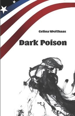 Dark Poison - Celina Weithaas