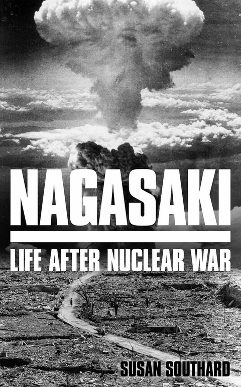 Nagasaki - Susan Southard